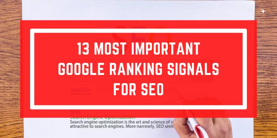Google Ranking Signals For SEO